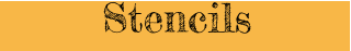 Stencils